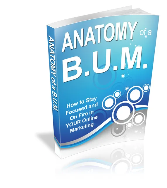eCover representing Anatomy Of A B.U.M. eBooks & Reports with Private Label Rights