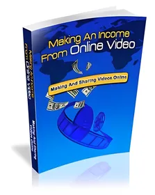 Making An Income From Online Video small