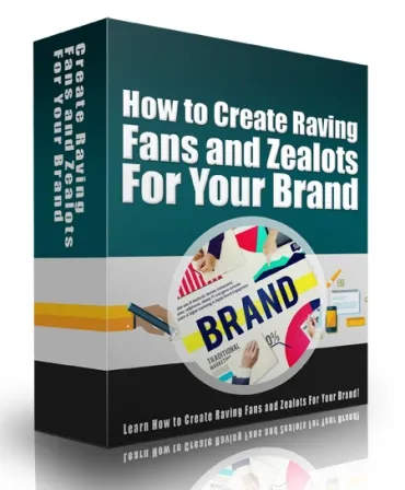 eCover representing Create Raving Fans and Zealots For Your Brand eBooks & Reports with Private Label Rights