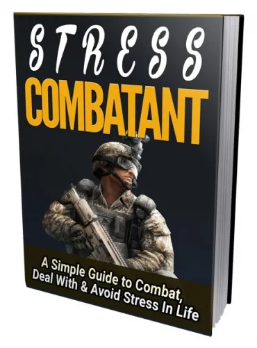 eCover representing Stress Combatant eBooks & Reports with Master Resell Rights