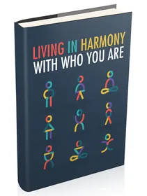 Living In Harmony With Who You Are small