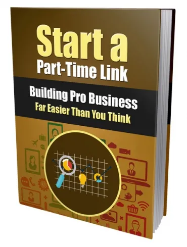 eCover representing Start a Part-Time Link Building Pro Business eBooks & Reports with Private Label Rights