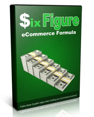 eCover representing Six Figure eCommerce Formula Videos, Tutorials & Courses with Private Label Rights