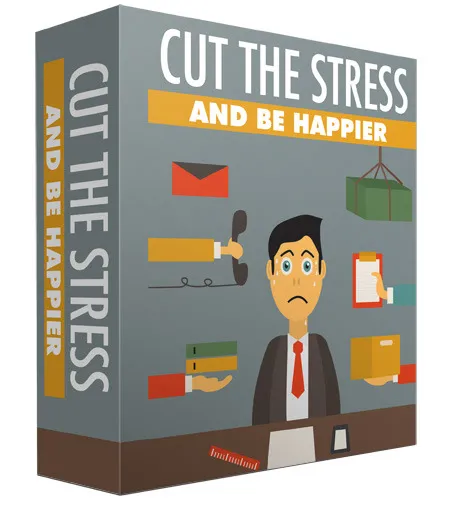 eCover representing Cut The Stress And Be Happier eBooks & Reports with Resell Rights