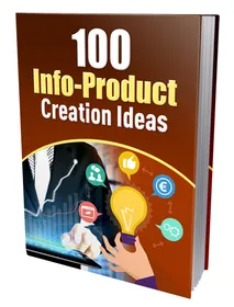 100 Info-Product Creation Ideas small