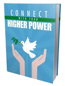 Connect With Your Higher Power small
