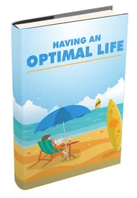 Having An Optimal Life small