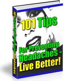 101 Tips For Preventing Headaches - Live Better! small