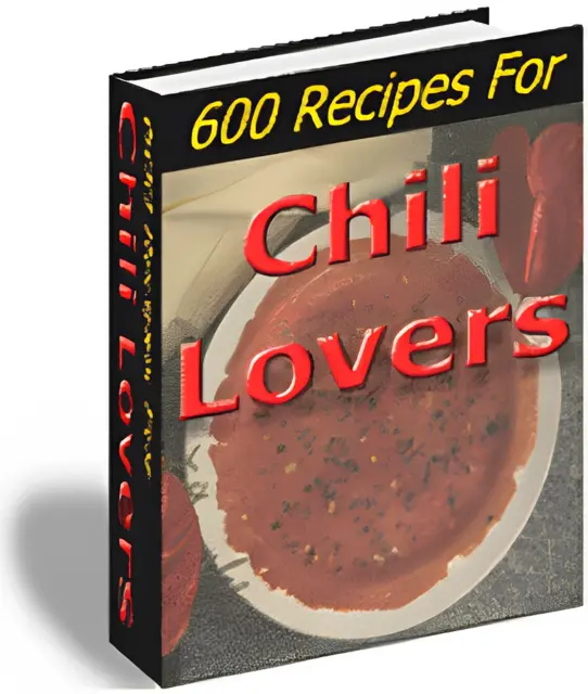 eCover representing 600 Recipes For Chili Lovers eBooks & Reports with Master Resell Rights