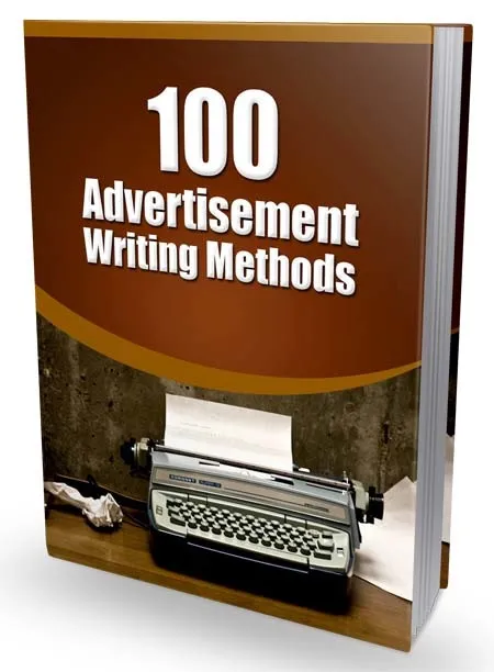 eCover representing 100 Advertisement Writing Methods eBooks & Reports with Master Resell Rights