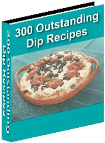 300 Outstanding Dip Recipes small