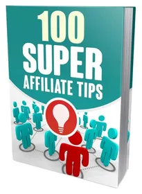 100 Super Affiliate Tips small