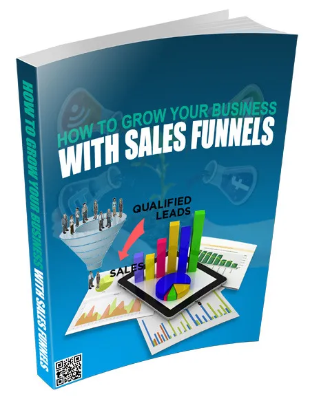 eCover representing How to Grow Your Business With Sales Funnels eBooks & Reports with Master Resell Rights