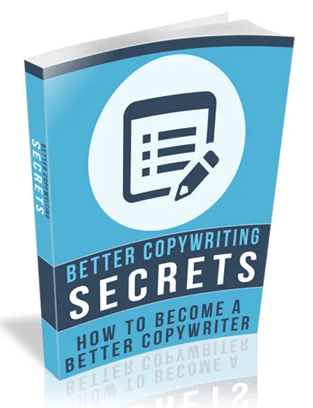eCover representing Better Copywriting Secrets eBooks & Reports with Master Resell Rights