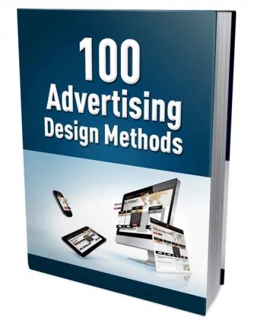 eCover representing 100 Advertising Design Methods eBooks & Reports with Master Resell Rights