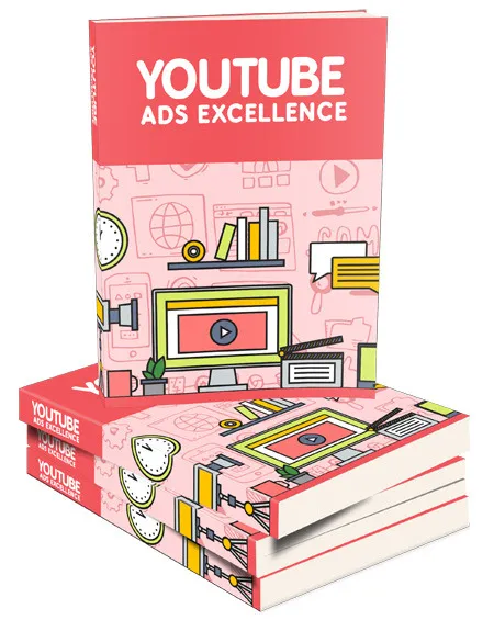 eCover representing YouTube Ads Excellence eBooks & Reports/Videos, Tutorials & Courses with Master Resell Rights