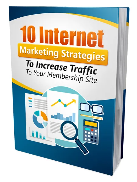 eCover representing 10 Internet Marketing Strategies to Increase Traffic eBooks & Reports with Private Label Rights