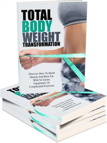 eCover representing Total Body Weight Transformation eBooks & Reports/Videos, Tutorials & Courses with Master Resell Rights