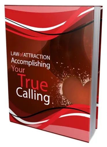 eCover representing LOA - Accomplishing Your True Calling eBooks & Reports with Private Label Rights