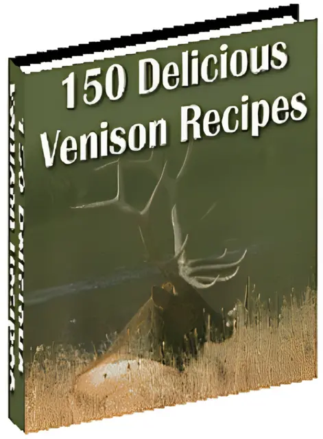 eCover representing 150 Delicious Venison Recipes eBooks & Reports with Master Resell Rights