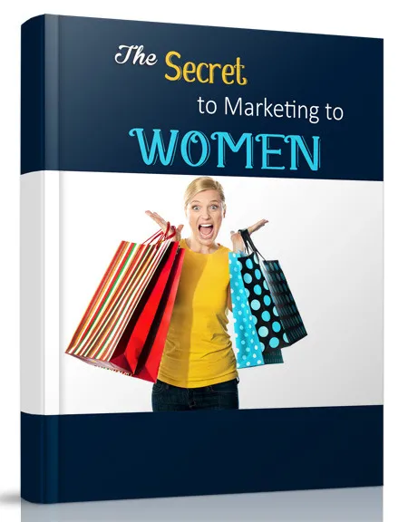 eCover representing The Secret to Marketing to Women eBooks & Reports with Private Label Rights