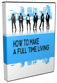 How I Make A Full Time Living Online small