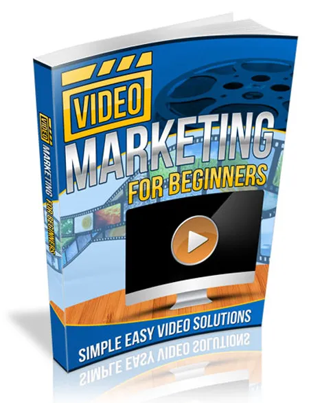 eCover representing Video Marketing For Beginners eBooks & Reports with Master Resell Rights