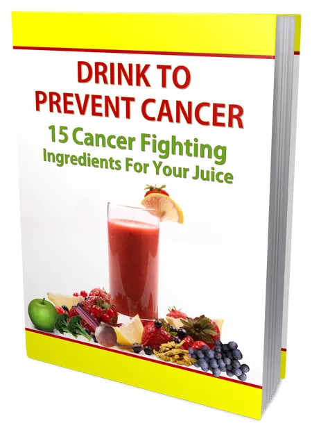 eCover representing Drink To Prevent Cancer eBooks & Reports with Personal Use Rights