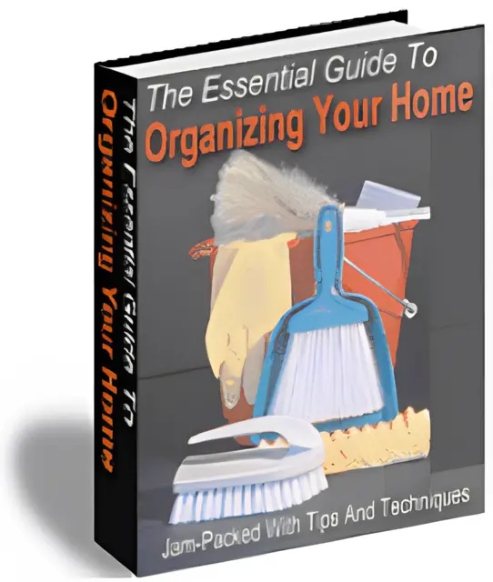 eCover representing The Essential Guide To Organizing Your Home eBooks & Reports with Master Resell Rights