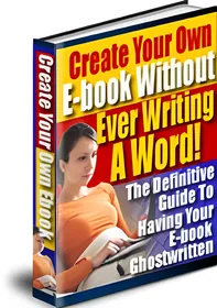 Create Your Own E-Book Without Ever Writing A Word small