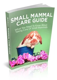 Small Mammal Care Guide small