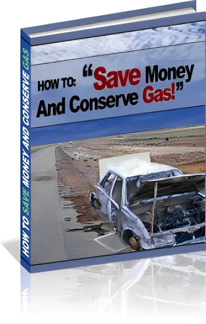 eCover representing How To Save Money And Conserve Gas! eBooks & Reports with Master Resell Rights