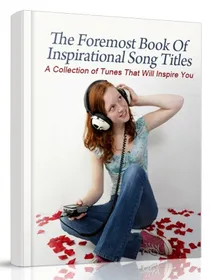 The Foremost Book Of Inspirational Song Titles small