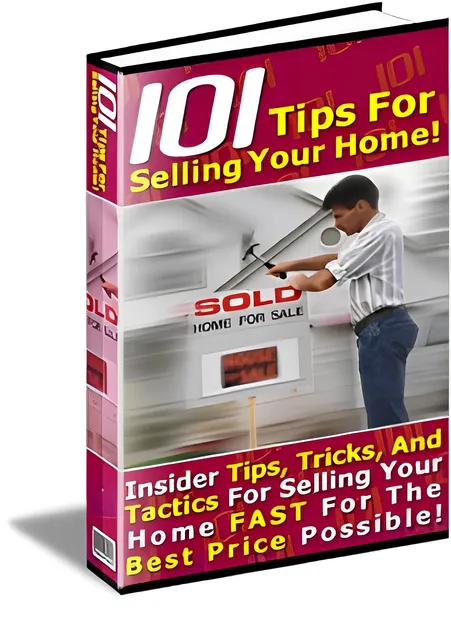 eCover representing 101 Tips For Selling Your Home! eBooks & Reports with Master Resell Rights