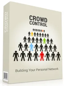 Crowd Control - Building Your Personal Network small