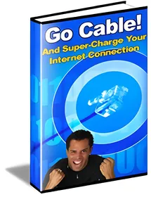 Go Cable! And Supercharge Your Internet Connection small