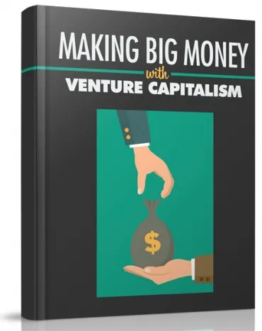 eCover representing Making Big Money with Venture Capitalism eBooks & Reports with Resell Rights