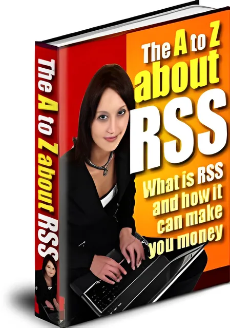 eCover representing The A To Z About RSS eBooks & Reports with Master Resell Rights