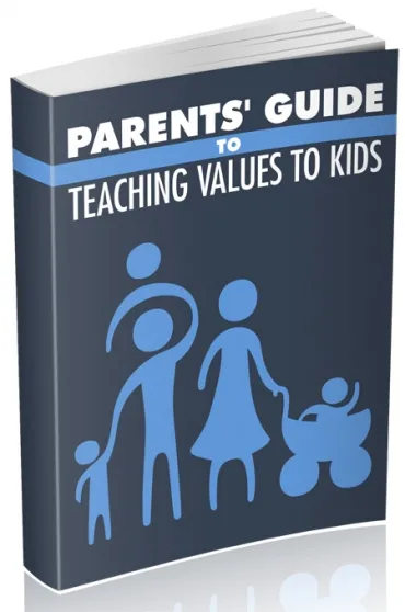 eCover representing Parents Guide to Teaching Values to Kids eBooks & Reports with Resell Rights