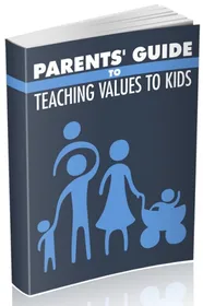 Parents Guide to Teaching Values to Kids small