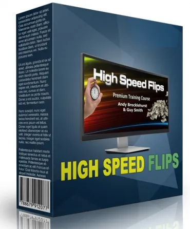 eCover representing High Speed Flips Videos, Tutorials & Courses with Master Resell Rights