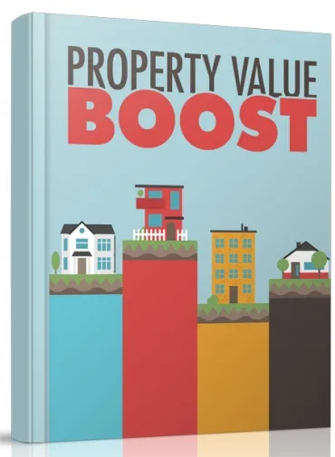 eCover representing Property Value Boost eBooks & Reports with Resell Rights