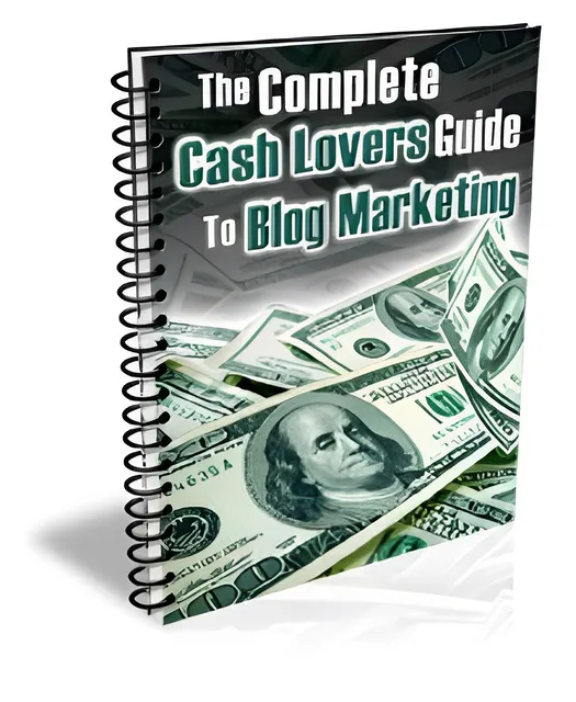 eCover representing The Complete Cash Lovers Guide to Blog Marketing eBooks & Reports with Master Resell Rights
