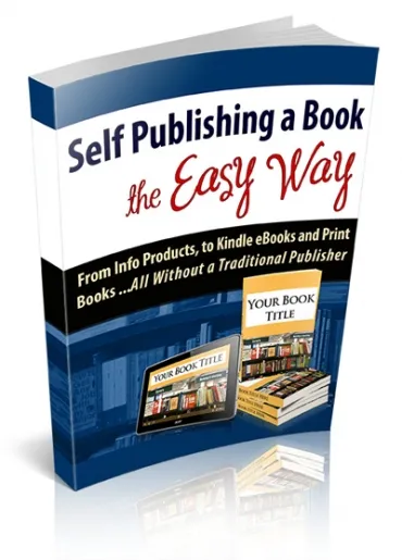 eCover representing Self Publishing A Book The Easy Way eBooks & Reports with Personal Use Rights