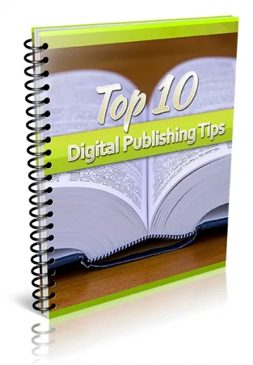 eCover representing Top 10 Digital Publishing Tips eBooks & Reports with Private Label Rights