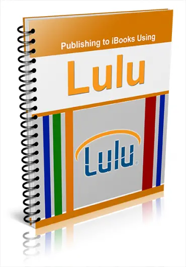 eCover representing Publishing to iBooks Using Lulu eBooks & Reports with Private Label Rights