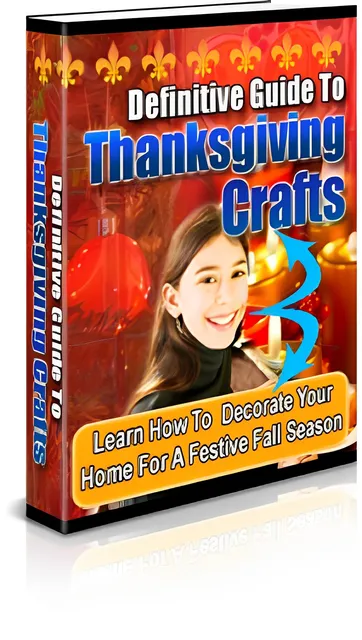 eCover representing Definitive Guide To Thanksgiving Crafts eBooks & Reports with Private Label Rights
