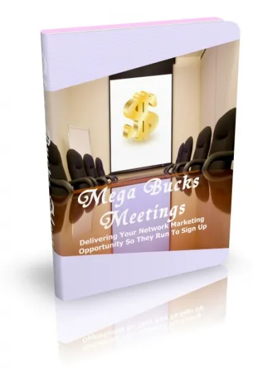 eCover representing Mega Bucks Meetings eBooks & Reports with Master Resell Rights