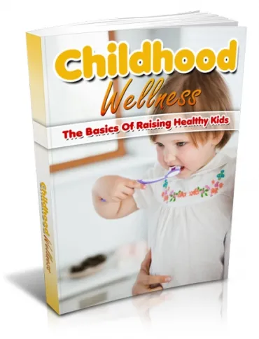 eCover representing Childhood Wellness eBooks & Reports with Master Resell Rights