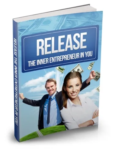 eCover representing Release The Inner Entrepreneur In You eBooks & Reports with Master Resell Rights